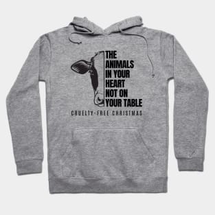 The Animals In Your Heart Not On Your Table Vergan Hoodie